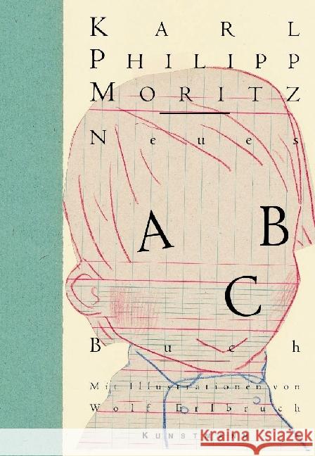 Neues ABC-Buch Moritz, Karl Philipp 9783956142253 Verlag Antje Kunstmann - książka