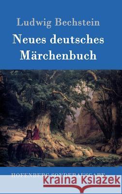 Neues deutsches Märchenbuch Ludwig Bechstein 9783861992455 Hofenberg - książka