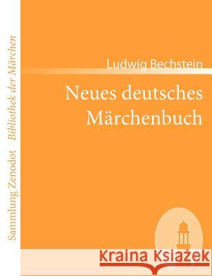 Neues deutsches Märchenbuch Bechstein, Ludwig 9783866402645 Directmedia Publishing - książka