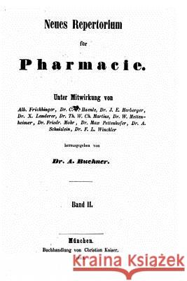 Neues Repertorium Für Die Pharmacie Buchner, A. 9781517521745 Createspace - książka