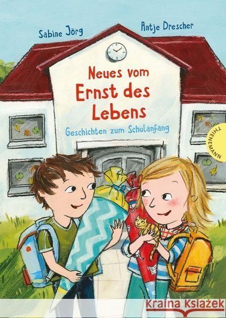 Neues vom Ernst des Lebens : Geschichten zum Schulanfang Jörg, Sabine 9783522184533 Thienemann Verlag - książka