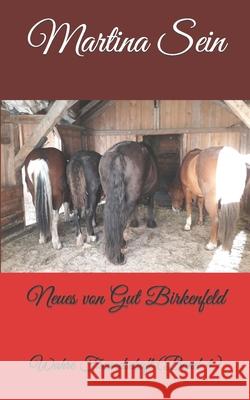 Neues von Gut Birkenfeld: Wahre Freundschaft Martina Sein 9781711137315 Independently Published - książka