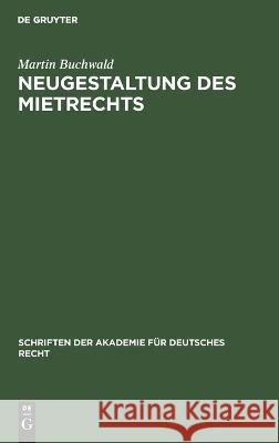 Neugestaltung Des Mietrechts Martin Buchwald 9783112638118 De Gruyter - książka