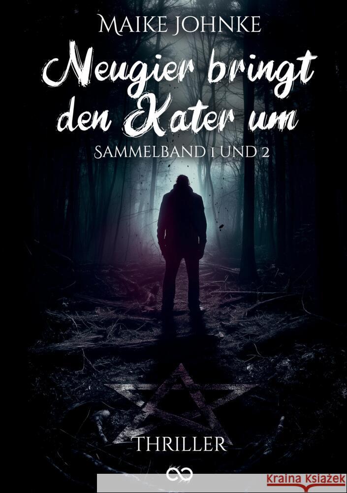 Neugier bringt den Kater um Johnke, Maike 9783384471802 Infinity Gaze Studios - książka