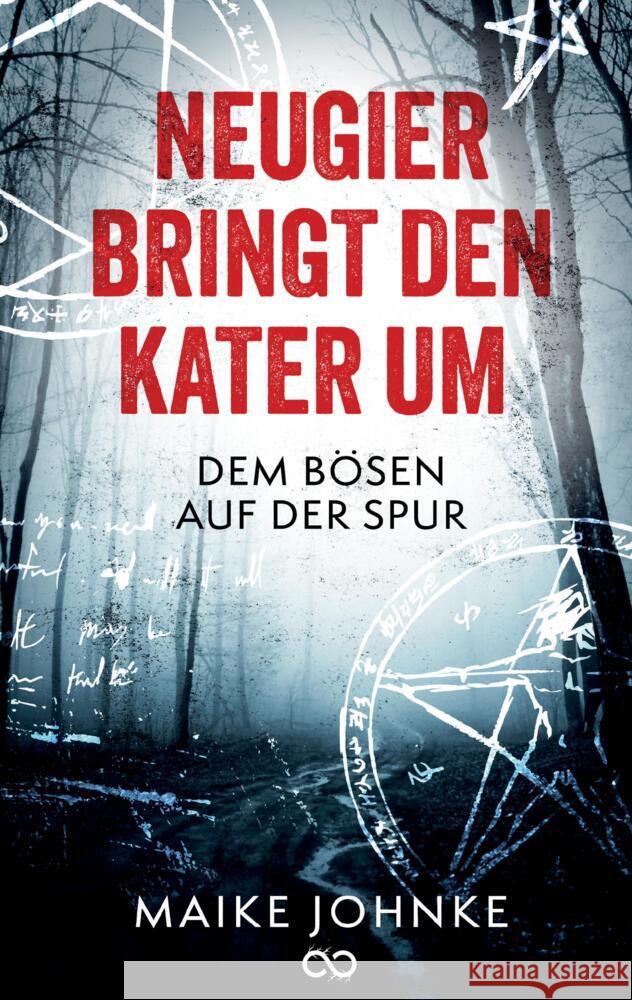 Neugier bringt den Kater um Johnke, Maike 9783384532046 Infinity Gaze Studios - książka