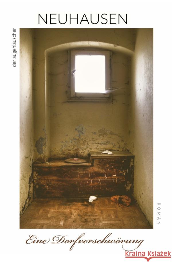 Neuhausen - Eine Dorfverschwörung Augenlauscher, Der 9783754118382 epubli - książka