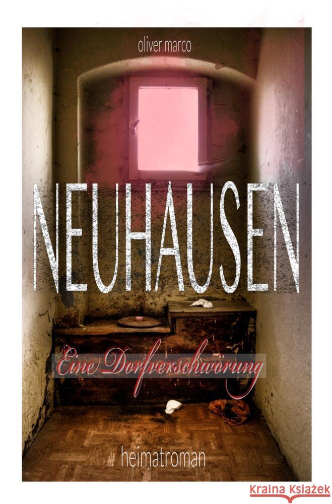 Neuhausen - Eine Dorfverschwörung Marco, Oliver 9789403677798 Bookmundo - książka