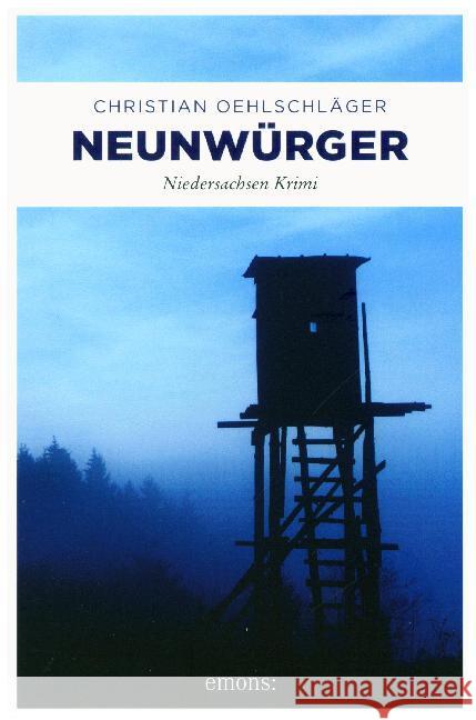 Neunwürger : Niedersachsen Krimi Oehlschläger, Christian 9783740804237 Emons - książka