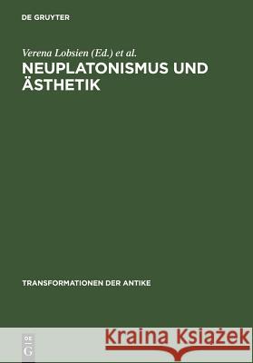 Neuplatonismus und Ästhetik Lobsien, Verena 9783110192254 Walter de Gruyter - książka