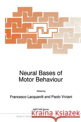 Neural Bases of Motor Behaviour F. Lacquaniti, P. Viviani 9789048146956 Springer - książka