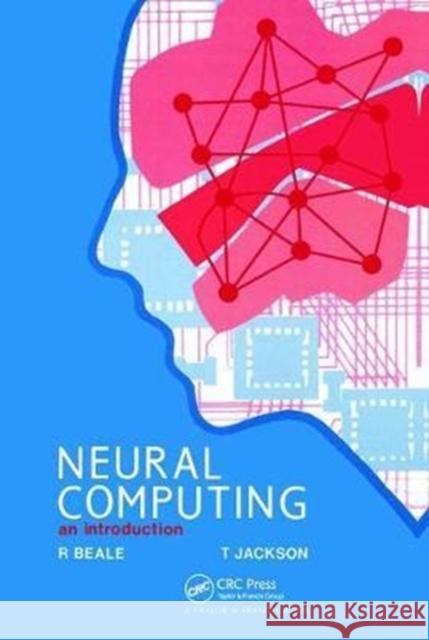 Neural Computing - An Introduction R Beale 9781138413092 Taylor and Francis - książka