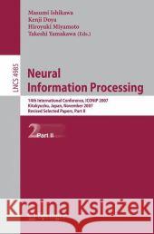 Neural Information Processing: 14th International Confernce, ICONIP 2007 Kitakyushu, Japan, November 13-16, 2007 Revised Selected Papers, Part II Ishikawa, Masumi 9783540691594 Springer - książka