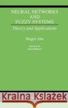 Neural Networks and Fuzzy Systems: Theory and Applications Abe, Shigeo 9780792398141 Kluwer Academic Publishers