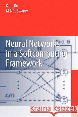Neural Networks in a Softcomputing Framework Ke-Lin Du, M.N.S. Swamy 9781849965743 Springer London Ltd - książka