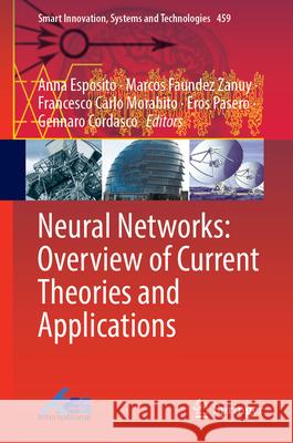 Neural Networks: Overview of Current Theories and Applications  9789819540716 Springer - książka