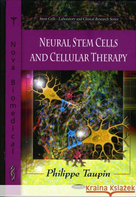 Neural Stem Cells & Cellular Therapy Philippe Taupin 9781608760176 Nova Science Publishers Inc - książka