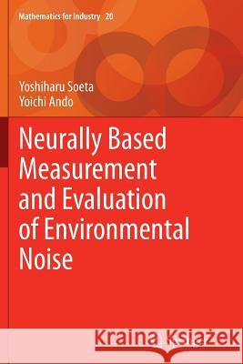 Neurally Based Measurement and Evaluation of Environmental Noise Yoshiharu Soeta Yoichi Ando 9784431563693 Springer - książka