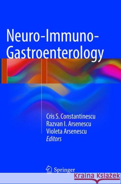 Neuro-Immuno-Gastroenterology  9783319803876 Springer - książka