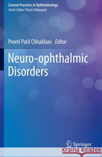 Neuro-Ophthalmic Disorders Preeti Patil Chhablani 9789811385247 Springer - książka