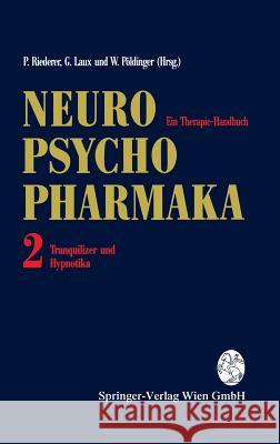 Neuro-Psychopharmaka Ein Therapie-Handbuch: Band 2: Tranquilizer Und Hypnotika Berger, M. 9783211822104 Springer - książka