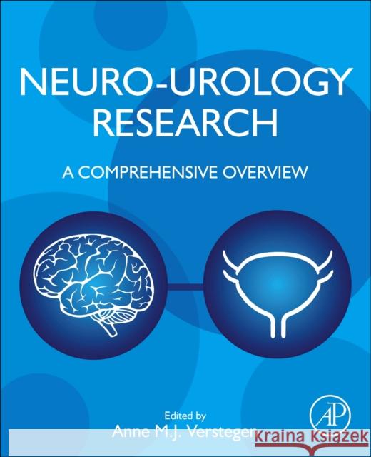 Neuro-Urology Research: A Comprehensive Overview Anne Mj Hanneke Verstegen 9780128224557 Academic Press - książka