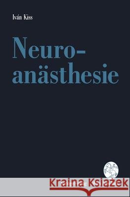 Neuroanästhesie Ivan Kiss 9783211823927 Springer - książka