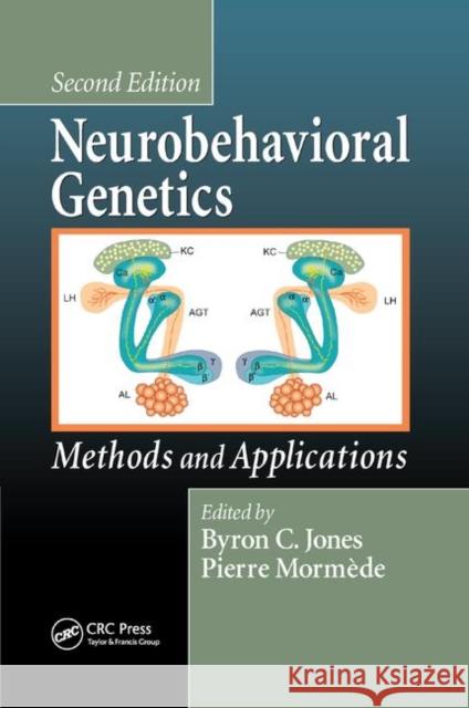 Neurobehavioral Genetics: Methods and Applications, Second Edition Byron C. Jones Pierre Mormede 9780367390433 CRC Press - książka