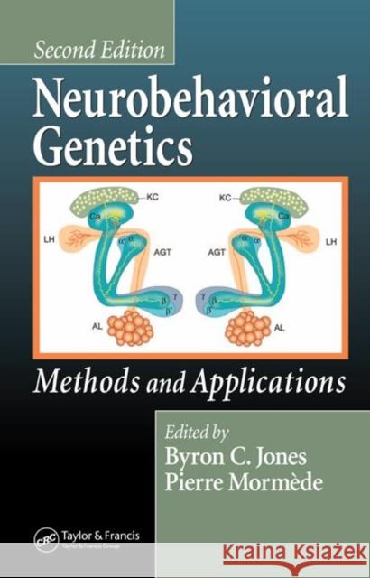 Neurobehavioral Genetics: Methods and Applications, Second Edition Jones, Byron C. 9780849319037 CRC Press - książka