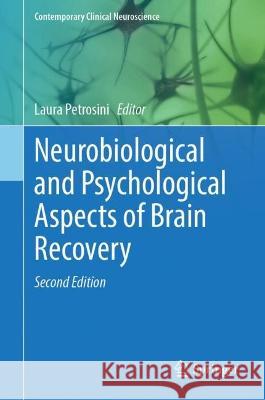 Neurobiological and Psychological Aspects of Brain Recovery Laura Petrosini 9783031249297 Springer - książka