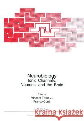 Neurobiology: Ionic Channels, Neurons and the Brain Conti, Franco 9781461377061 Springer - książka