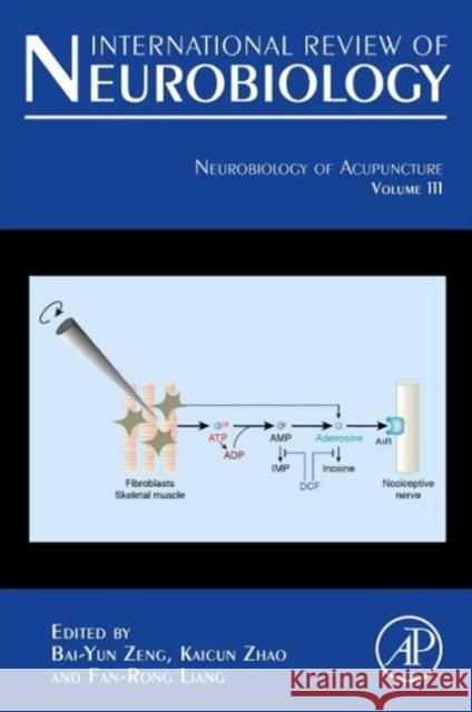 Neurobiology of Acupuncture: Volume 111 Zeng, Bai-Yun 9780124115453 Elsevier Science - książka