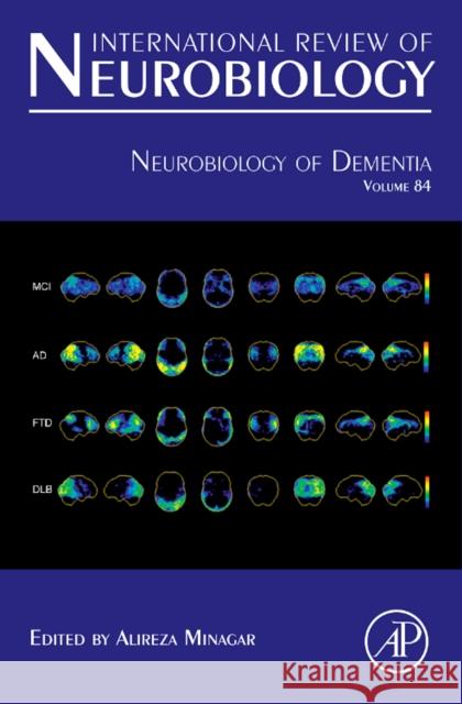 Neurobiology of Dementia: Volume 84 Minagar, Alireza 9780123748331 ACADEMIC PRESS - książka