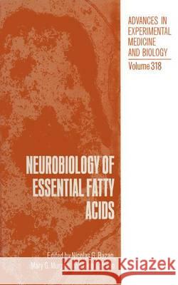 Neurobiology of Essential Fatty Acids Nicolas G. Bazan Mary G. Murphy Gino Toffano 9781461365150 Springer - książka