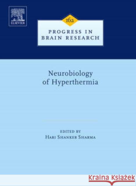 Neurobiology of Hyperthermia: Volume 162 Sharma, Hari Shanker 9780444519269 Elsevier Science - książka