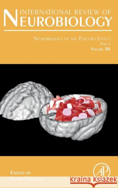 Neurobiology of the Placebo Effect, Part I: Volume 138 Colloca, Luana 9780128143254 Academic Press - książka