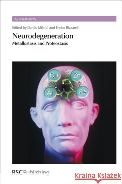 Neurodegeneration: Metallostasis and Proteostasis Milardi, Danilo 9781849730501 Royal Society of Chemistry - książka
