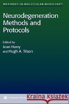 Neurodegeneration Methods and Protocols Jean Harry Hugh A. Tilson 9780896036123 Humana Press - książka