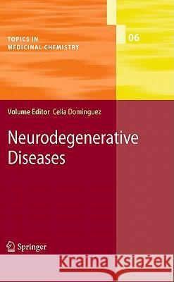 Neurodegenerative Diseases Celia Dominguez 9783642167577 Not Avail - książka