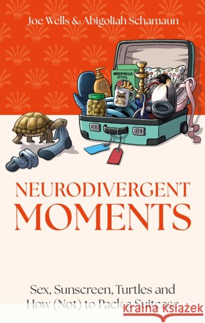 Neurodivergent Moments Abigoliah Schamaun Joe Wells 9781805019718 Jessica Kingsley Publishers - książka
