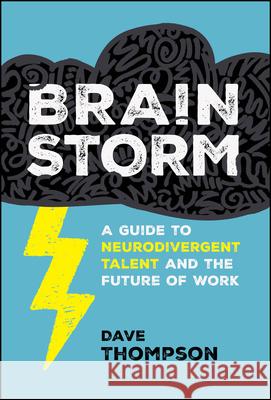 Neurodivergent Thinking and the Future of Work Dave Thompson 9781394388776 Wiley - książka