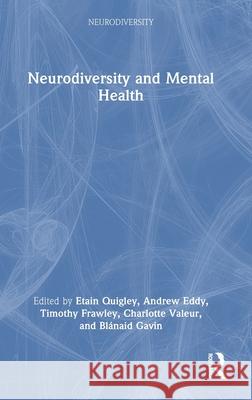 Neurodiversity and Mental Health Andrew Eddy Timothy Frawley Bl?naid Gavin 9781032802015 Routledge - książka