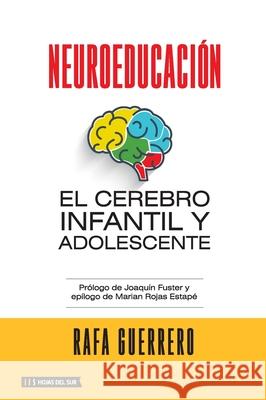 Neuroeducaci?n: El cerebro infantil y adolescente Rafa Guerrero 9789878916569 Hojas del Sur Espana - książka