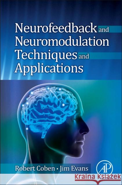 Neurofeedback and Neuromodulation Techniques and Applications Robert Coben 9780123822352 ACADEMIC PRESS - książka