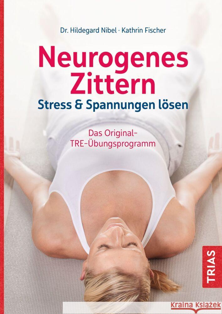 Neurogenes Zittern Nibel, Hildegard, Fischer, Kathrin 9783432118574 Trias - książka