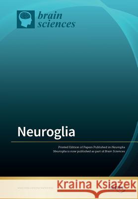 Neuroglia Sergey Kasparov 9783038979906 Mdpi AG - książka