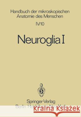 Neuroglia I H. Leonhardt K. Niessing A. Oksche 9783642813597 Springer - książka