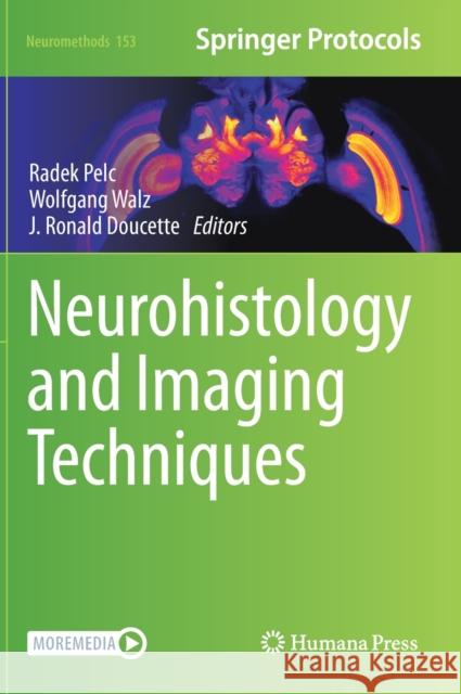 Neurohistology and Imaging Techniques Radek Pelc Wolfgang Walz Ronald Doucette 9781071604267 Humana - książka