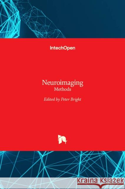 Neuroimaging: Methods Peter Bright 9789535100973 Intechopen - książka