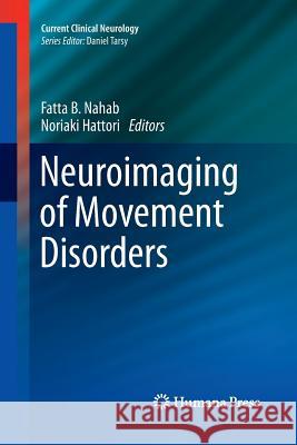 Neuroimaging of Movement Disorders Fatta B. Nahab Noriaki Hattori 9781627039246 Humana Press - książka