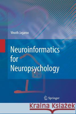 Neuroinformatics for Neuropsychology Vinoth Jagaroo 9781489983084 Springer - książka